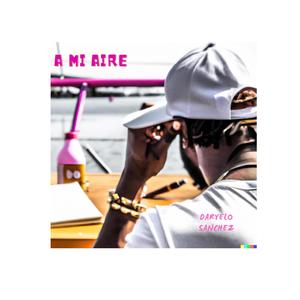 A Mi Aire (Explicit)
