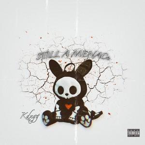 Still A Menace(feat. jj luis) (Explicit)