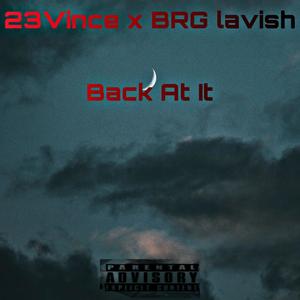 Back At It(feat. BRG Lavish) (Explicit)
