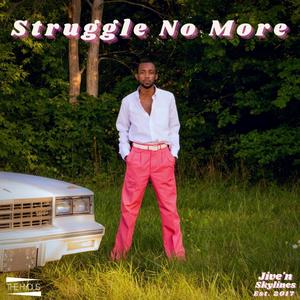 Struggle No More (feat. Laurie Love) [Explicit]