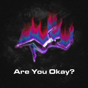 Are You Okay