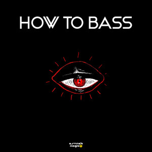 How to Bass