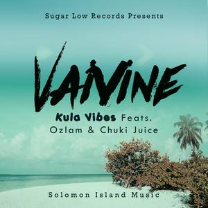 Vaivine (feat. Chuki Juice & Kula Vibes)