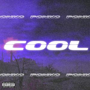 Cool (Explicit)