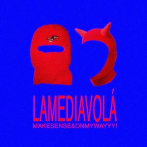 LAMEDIAVOLÁ (Explicit)