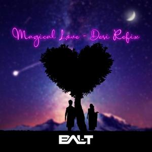 Magical Love(Desi Refix)