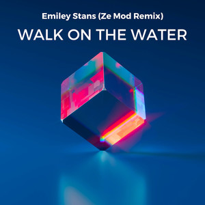 Walk on the Water (Ze Mod Remix)