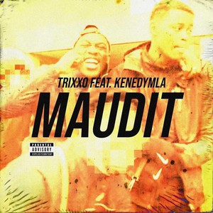 Maudit (Explicit)