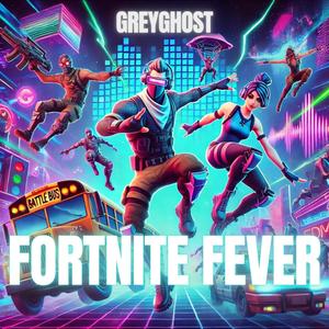 Fortnite Fever