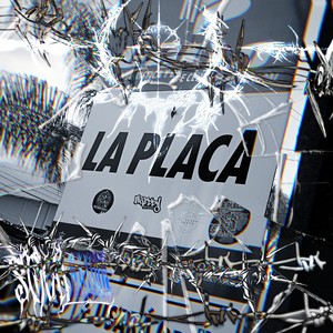 La Placa (Explicit)