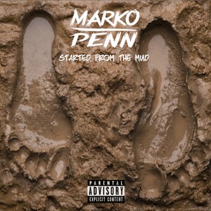 Started from the Mud (Explicit)