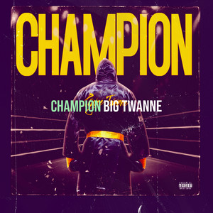 Champion (Explicit)