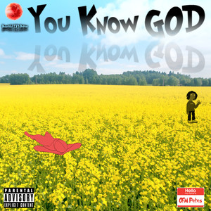 You Know GOD (Explicit)