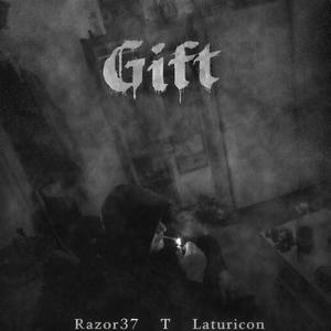 Gift (feat. T & Laturicon) (Explicit)