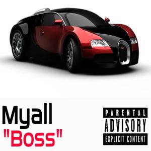 Myall  Boss (Explicit)