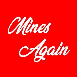 Mines Again (Explicit)