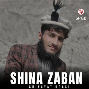 Shina Zaban (feat. Shifayat Udasi)