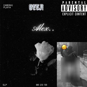 Alex.. (Explicit)