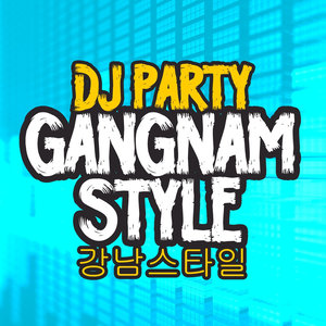 Gangnam Style (강남스타일) (江南Style)