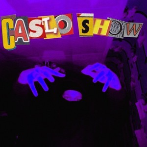 Caslo Show (Explicit)