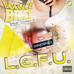 L.G.F.U. (Dreamstyle Remix|Explicit)