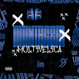 MONTAGEM MULTIVELICA (Explicit)