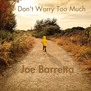 Don't Worry Too Much