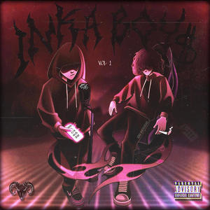 INKA BOY$, Vol. 1 (Explicit)