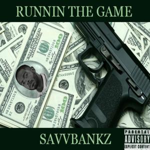 Runnin' The Game (Explicit)