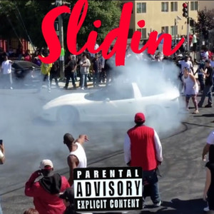 Slidin (Explicit)