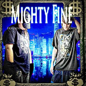 mighty fine (Explicit)