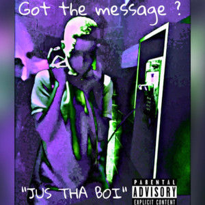 Got The Message (Explicit)