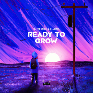 Ready To Grow (Instrumental Mix)