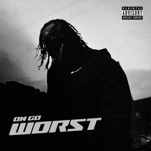 Worst (Explicit)