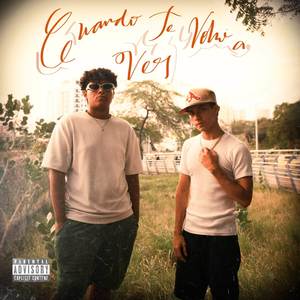 Cuando Te Volví A Ver (Explicit)
