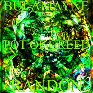 Pot of Greed (feat. Randon) (Explicit)
