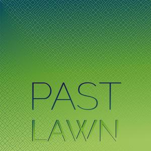 Past Lawn