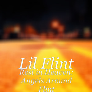 Rest in Heaven: Angels Around Flint (Explicit)