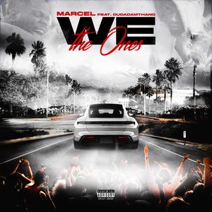 We The Ones (feat. Dudadamthang) [Explicit]