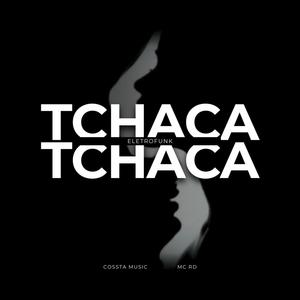 tchaca tchaca (feat. MC RD) [EletroFunk] [Explicit]