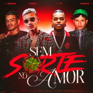 Sem Sorte No Amor (Explicit)