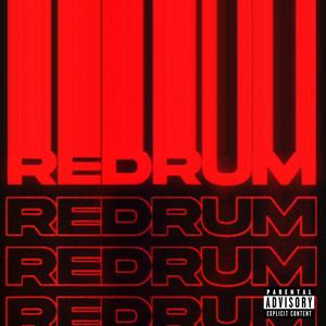 REDRUM (Explicit)