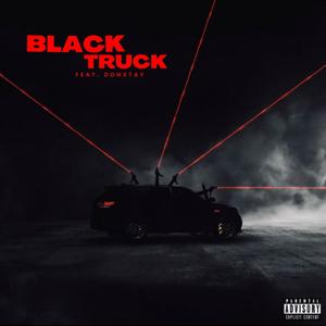 BLACK TRUCK (feat. Donxtay) (Explicit)