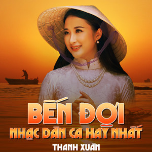 Bến Đợi - Nhạc Dân Ca Hay Nhất