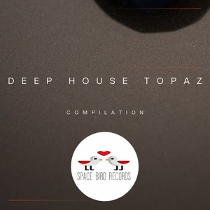 Deep House Topaz