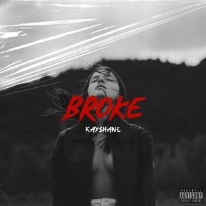 Broke (Explicit)