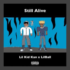 Still Alive(feat. LilBall) (Explicit)