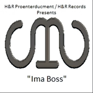 Ima Boss (Bring Me the Boss) [Explicit]