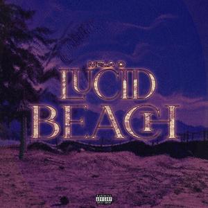 Lucid Beach (Explicit)