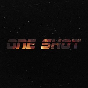 One Shot (Explicit)